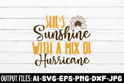 She's Sunshine With A Mix Of Hurricane SVG DESIGN SVG Rafiqul20606 