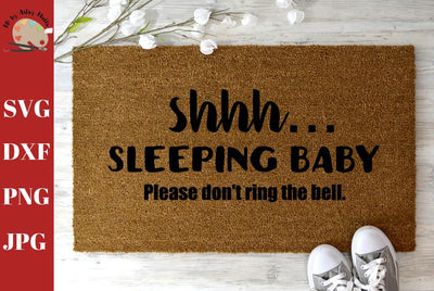 Shhh Sleeping Baby - Diy welcome mat - DIY baby sleeping sign decal svg dxf SVG The Artsy Spot 