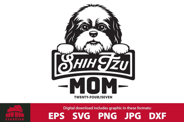 Shih Tzu Mom - Peeking Shih Tzu Quote SVG Cutting File SVG Bow Wow Creative 