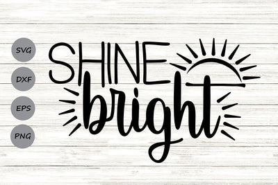 Shine Bright| Summer SVG Cutting Files. SVG CosmosFineArt 