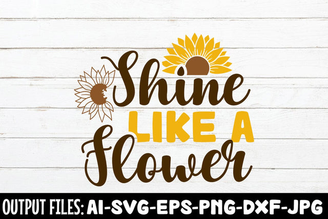 Shine Like A Flower SVG DESIGN SVG Rafiqul20606 