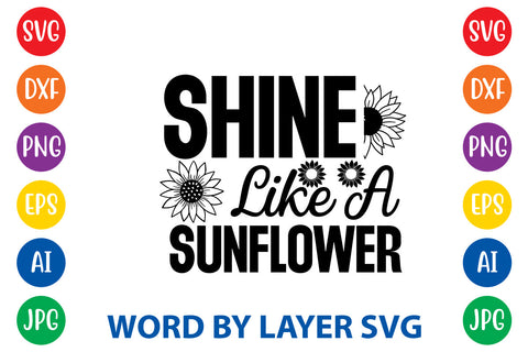 Shine Like A Sunflower, Sunflowers SVG Cut File SVG Rafiqul20606 