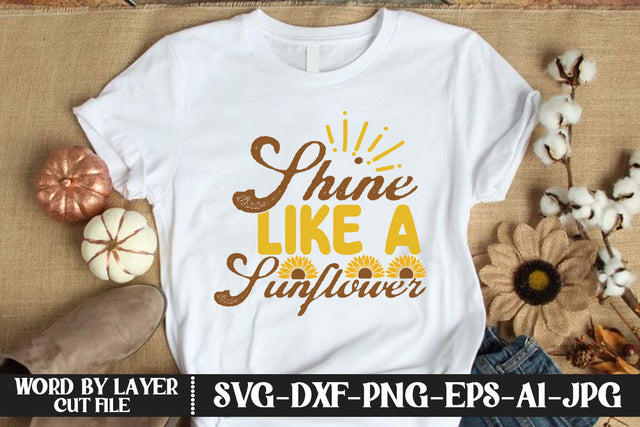 Shine Like a Sunflower SVG CUT FILE SVG MStudio 