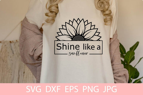 Shine Like A Sunflower SVG, Sunflower Svg Free For Commercial Use SVG Sintegra 