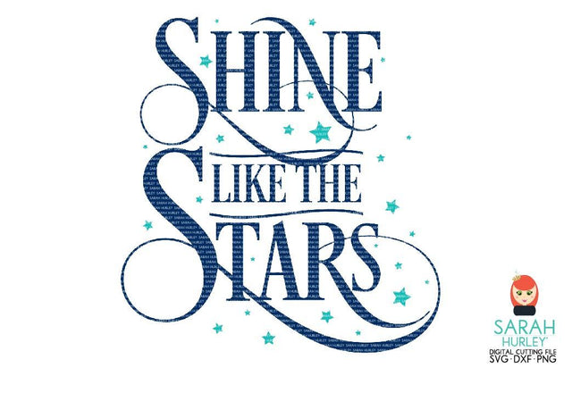 Shine Like The Stars SVG Sarah Hurley 