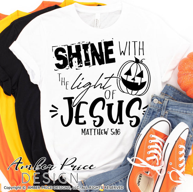 Shine with the light of Jesus SVG | Christian Halloween SVG | Jack-o-lantern PNG DXF SVG Amber Price Design 