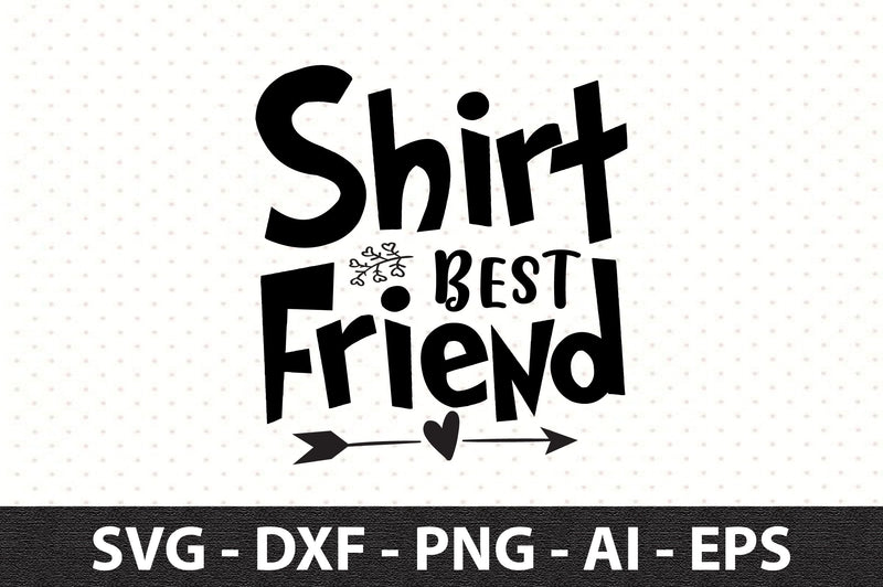 shirt best friend svg SVG orpitasn 