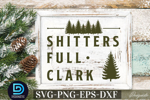 Shitters full clark SVG SVG DESIGNISTIC 