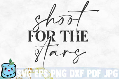Shoot For The Stars SVG MintyMarshmallows 