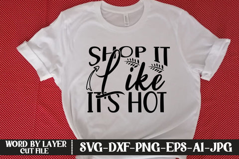 Shop It Like s Hot SVG DESIGN SVG MStudio 