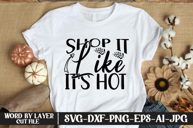 Shop It Like s Hot SVG DESIGN SVG MStudio 