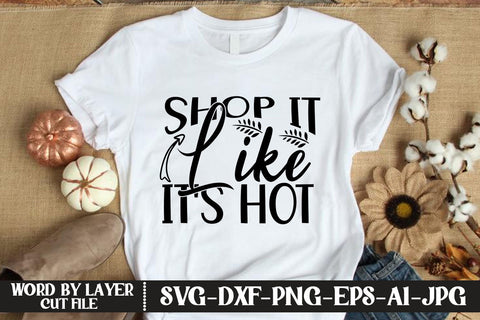Shop It Like s Hot SVG DESIGN SVG MStudio 