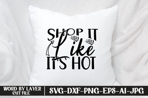 Shop It Like s Hot SVG DESIGN SVG MStudio 