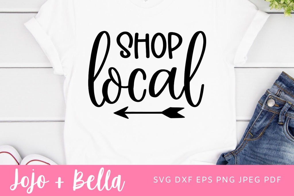 Shop Local Svg, Small Business, Svg Cut File, Local Shops svg, Support ...