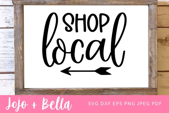 Shop Local Svg, Small Business, Svg Cut File, Local Shops svg, Support Local Business, Silhouette Cut file, Cricut Svg, SVG Digital Download SVG Jojo&Bella 