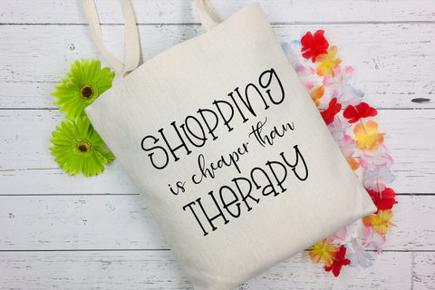Shopping Is Cheaper Than I Tote Bag SVG I Funny Tote Bag SVG SVG Happy Printables Club 