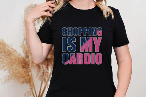 Shopping Is My Cardio SVG Shahin alam 