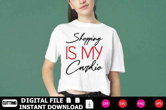 Shopping Is My Cardio SVG Shahin alam 