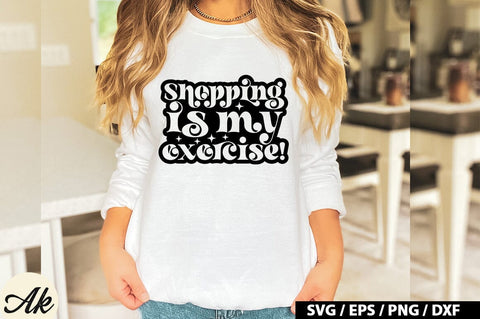 Shopping is my exercise! Retro SVG SVG akazaddesign 