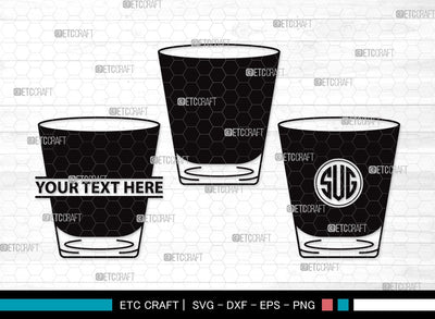 Shot Glass Monogram SVG | Alcohol Glass Svg | Whiskey Glass Svg | Tequila Svg | Drink Glass Bundle | Vodka Glass | Shot Glass Clipart SVG ETC Craft 