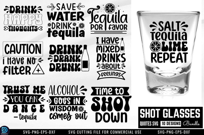 Shot Glasses Quotes SVG Bundle SVG DESIGNISTIC 