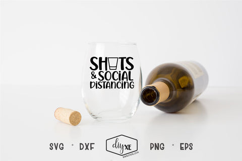 Shots & Social Distancing - A Quarantine SVG Cut File SVG DIYxe Designs 