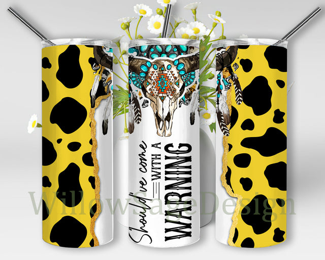 Should've Come With A Warning 20oz Skinny Tumbler, Aztec Cow Skull Tumbler Png, Cowhide Gemstone Tumbler Wrap, Western Tumbler Template, Digital Download Sublimation WillowSageDesign 