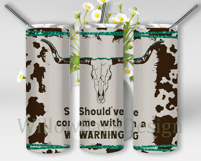 Should've Come With A Warning Tumbler Wrap, Cowhide Bull Skull 20oz Skinny Tumbler, Western Bull Skull Green Glitter Tumbler Png, Western Sublimation Design, Digital Download Sublimation WillowSageDesign 