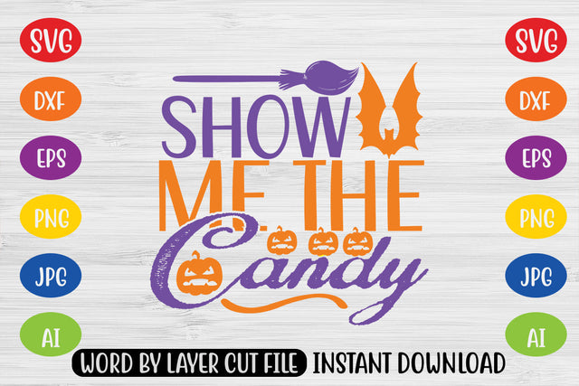 Show Me The Candy SVG CUT FILE SVG MStudio 