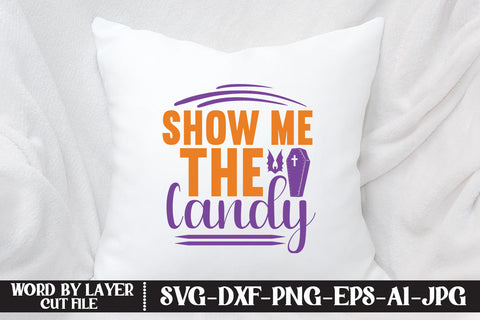 Show Me The Candy SVG CUT FILE SVG MStudio 
