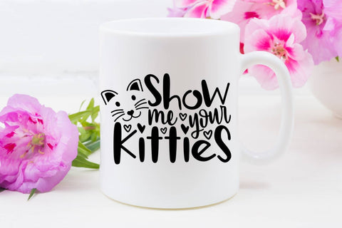Show Me Your Kitties| Cat Lover SVG Cutting Files. SVG CosmosFineArt 