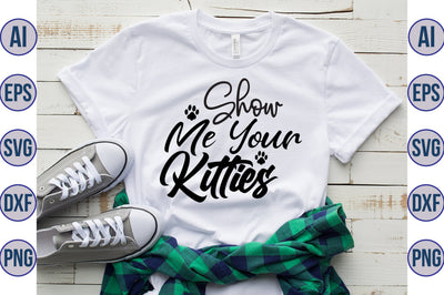 Show Me Your Kitties svg SVG orpitasn 