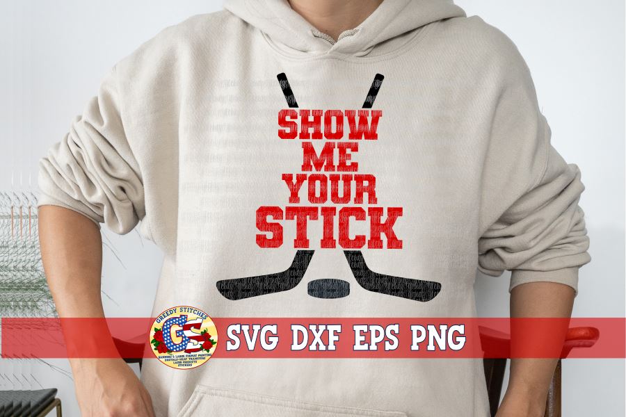 Show Me Your Stick Hockey SVG DXF EPS PNG So Fontsy