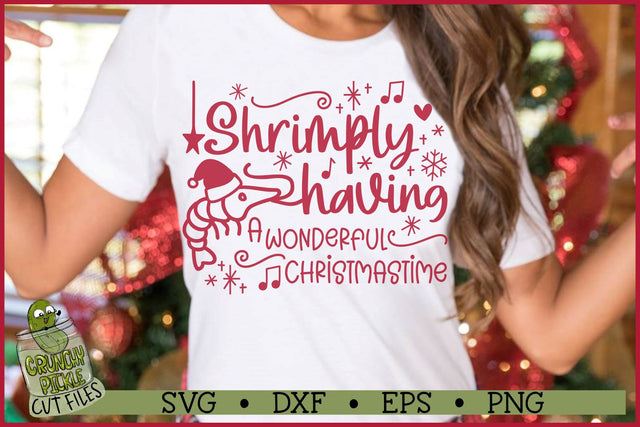 Shrimply Having a Wonderful Christmastime SVG File SVG Crunchy Pickle 