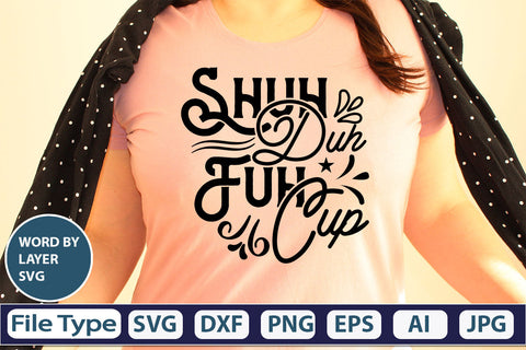 Shuh Duh Fuh Cup SVG Cut File SVG DesignPlante 503 