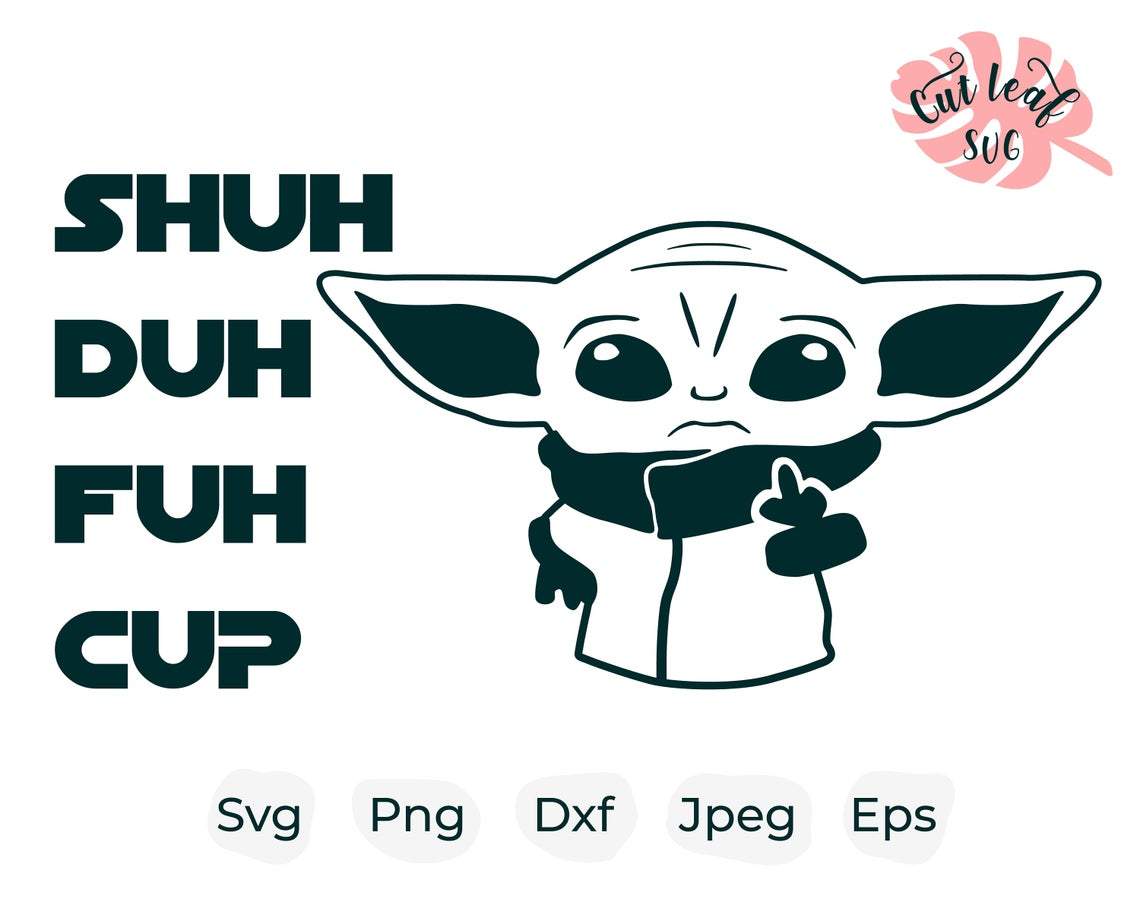 SHUH DUH FUH Cup Svg Svg Png Files for Cricut Silhouette 