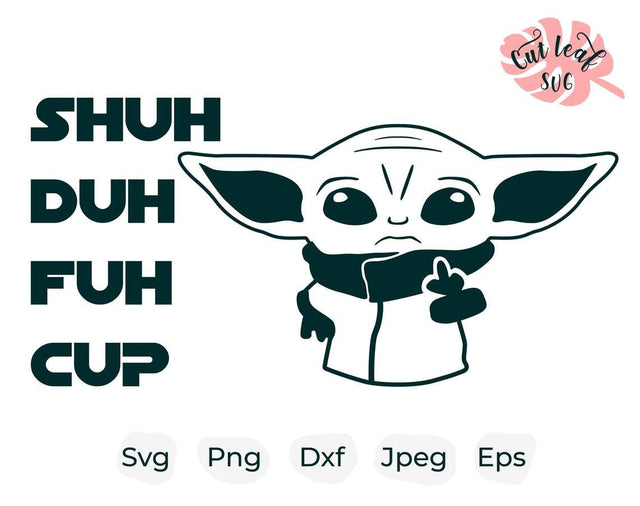 Shuh Duh Fuh Cup Svg, funny svg, fun svg, sarcastic svg, sassy svg, curse svg, quote svg, funny quote svg, funny sayinds svg, popular svg SVG CutLeafSvg 