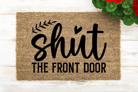 Shut the front door SVG SVG Regulrcrative 