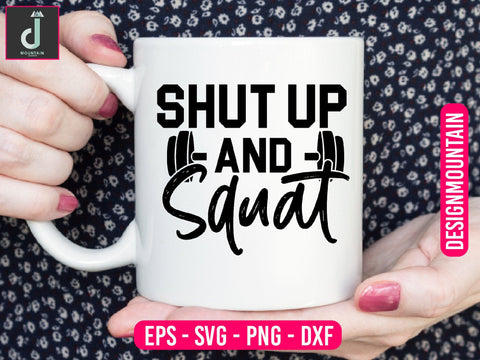 shut up at squat Svg design SVG Alihossainbd 