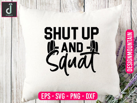 shut up at squat Svg design SVG Alihossainbd 