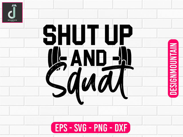 shut up at squat Svg design SVG Alihossainbd 