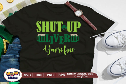 Shut up liver you are fine svg, St Patricks day svg, March 17 svg, Irish drink meter svg, Irish svg, Lucky svg, Patricks day cut files, patty day, greenbeer svg, beer svg, Patricks day funny quotes SVG Wowsvgstudio 