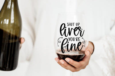 Shut Up Liver. You're Fine SVG SVG Simply Cutz 