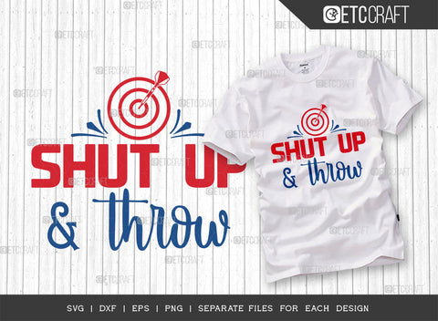 Shut Up & Throw SVG Bundle, Darts Svg, Sports Svg, Dartboard Svg, Game Svg, Darts Sayings Svg, Darts Quotes, ETC T00229 SVG ETC Craft 