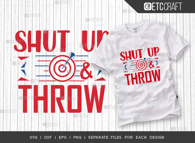 Shut Up & Throw SVG Cut File, Darts Svg, Sports Svg, Dartboard Svg, Game Svg, Darts Sayings Svg, Darts Quotes, ETC T00229 SVG ETC Craft 