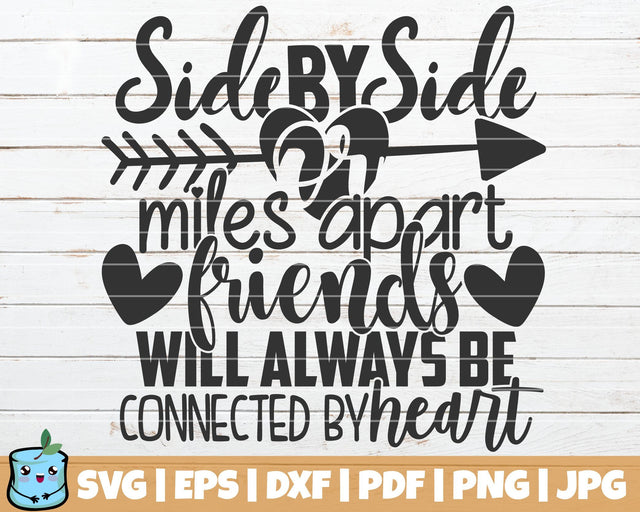 Side By Side Or Miles Apart Friends Will Always Be Connected By Heart SVG MintyMarshmallows 