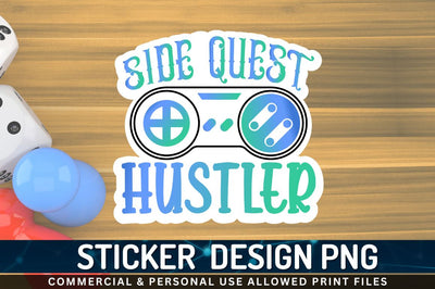 Side quest hustler Sublimation PNG Sublimation Regulrcrative 