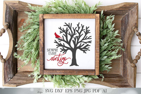 Siempre Estoy Contigo SVG | I Am Always With You SVG | Spanish SVG | Red Cardinal In Tree | dxf and more! | Printable SVG Diva Watts Designs 