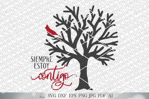 Siempre Estoy Contigo SVG | I Am Always With You SVG | Spanish SVG | Red Cardinal In Tree | dxf and more! | Printable SVG Diva Watts Designs 
