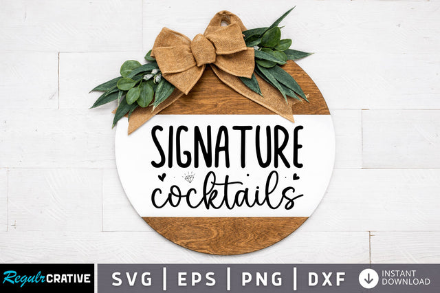 Signature cocktails SVG SVG Regulrcrative 
